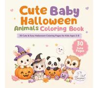 Cute Baby Halloween Animals Coloring Book: 30 Cute and Easy Halloween Coloring Pages for Kids Ages 3-8