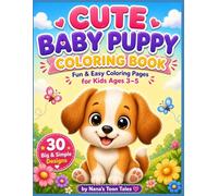 Cute Baby Puppy Coloring Book: Fun & Easy Coloring Pages for Kids Ages 3-5 | 30 Big & Simple Dog Designs for Toddlers & Preschoolers