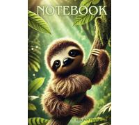 Cute Baby Sloth Notebook - Adorable idea for Kids who Love Animals: Fun and Creative - Perfect for Writing, Drawing, and School Notes!