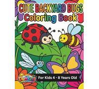 Cute Backyard Bugs Coloring Book: Large Print Coloring Book: 40 Simple and Fun Designs for Kids, Seniors, and Beginners (Bold and Easy Coloring)
