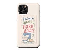Cute Baking Humor Mental Bake Down From Scratch Mood Case for iPhone 11 Pro