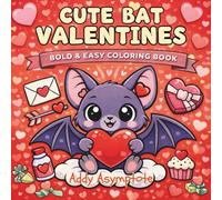 Cute Bat Valentines Bold and Easy Coloring Book (Bold & Easy Valentines Series)