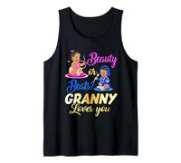 Cute Beauty Or Beat Granny Loves You - Gender Reveal Party Tank Top