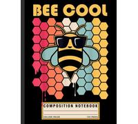 Cute Bee Composition Notebook: Bee Cool Toddler Theme with Bumblebee Design, Fun Journal for Boys, Insect Fans, and Preschool Gift Ideas