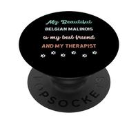 Cute Belgian Malinois Dog Dad Mum Friend And Therapist PopSockets Adhesive PopGrip
