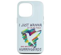 Cute Bird Watching | Sit On My Porch Watch The Hummingbirds Case for iPhone 13 Pro