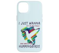 Cute Bird Watching | Sit On My Porch Watch The Hummingbirds Case for iPhone 14 Plus