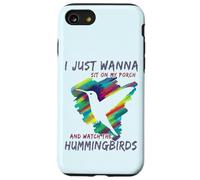 Cute Bird Watching | Sit On My Porch Watch The Hummingbirds Case for iPhone SE (2020) / 7/8