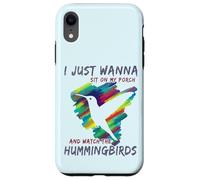 Cute Bird Watching | Sit On My Porch Watch The Hummingbirds Case for iPhone XR