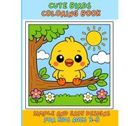 Cute Birds Coloring Book: Simple and Easy Designs for Kids Ages 3-5