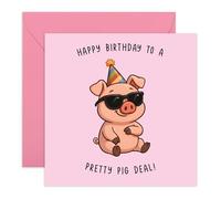 Cute Birthday Card for Her Him - “Pretty Pig Deal” - Gifts for Family, Friends, Kids, All Ages, Son, Daughter, Mum, Dad, BFF, Besties, Niece, Nephew - Comes with Fun Stickers
