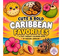 Cute & Bold Caribbean Favorites: A Cozy therapy coloring book (Cozy Therapy Collection)