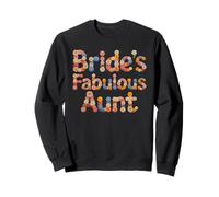 Cute BRIDE'S FABULOUS AUNT I Do Crew Babes Bridal To Be Sweatshirt