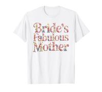 Cute Bride's Fabulous Mother Mom I Do Crew Babes Bridal T-Shirt
