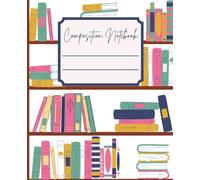Cute Bright Color Books Library Composition Notebook |120 Wide Ruled Pages, 7.5 x 9.25, for kids, tweens, teens, and adults for school, work, ideas, journaling, planning