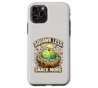 Cute Budgie Squawk Less Snack More Budgerigar Parakeet Lover Case for iPhone 11 Pro