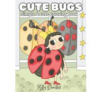 CUTE BUGS: Simple & Cute Coloring Book