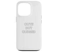 Cute but Cursed - sarcastic gifts for women and men Case for iPhone 13 Pro