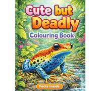 Cute but deadly: colouring book