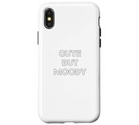 Cute but Moody - sarcastic gifts for women and men Case for iPhone X/XS