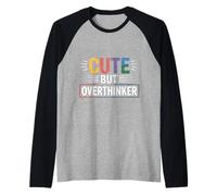 Cute But Overthinker Introvert Overthinking Personality |- Raglan Baseball Tee