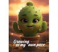 Cute Cactus Notebook - Lined Journal for Plant Lovers and Everyday Writing: Inspired by Growth, Positivity and Taking Life at Your Own Pace