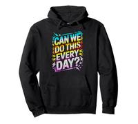 Cute CAN WE DO THIS EVERY DAY Snack Teacher Cheer On Kids Pullover Hoodie