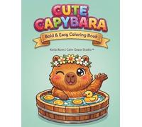 Cute Capybara: Bold & Easy Coloring Book for Kids Ages 4-8