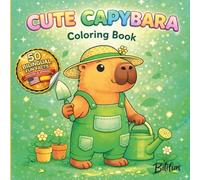 Cute Capybara Coloring Book: Adorable Coloring Pages with Bilingual English and Spanish Fun Facts, Learn Amazing Capybara Facts While Relaxing and ... Animals Coloring Books [Bilingual Fun Facts])