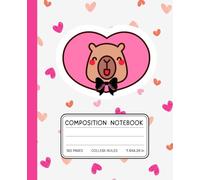Cute Capybara Love Notebook - Pink Heart Composition Book | 120 College-Ruled Pages | 7.5 x 9.25 in: Adorable Valentine’s Day Journal or Gift for ... & Animal Lovers | Kawaii Capybara in a Bowtie