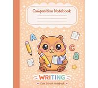 Cute Capybara Writing Composition Notebook Wide Ruled Notebook for Creative Writing, School Journaling, Stories, and Classwork | 120 Pages