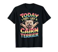 Cute Cartoon Pet Dog Breed Today I Feel Like a Cairn Terrier T-Shirt