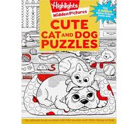 Cute Cat and Dog Puzzles: Cute Cat and Dog Puzzles (Hidden Pictures Puzzles) Cat & Dog Puzzles Activity Book for Kids with 144 Pages of Cute and Fun ... for Kids 6-9 (Highlights Hidden Pictures)