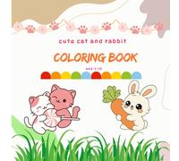 cute cat and rabbit coloring book: fun and easy coloring book