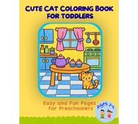 CUTE CAT COLORING BOOK FOR TODDLERS: Easy and Fun Pages for Preschoolers