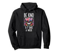 Cute Cat In Floral Ornament Be Kind 6-7 Days A Week Meme Pullover Hoodie