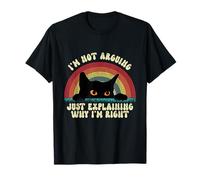 Cute Cat Lover I'm Not Arguing Just Explaining Why I'm Right T-Shirt