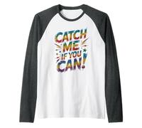Cute Catch ME IF You CAN Kids Teacher Play On Games Begin Raglan Baseball Tee