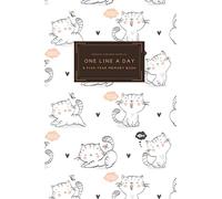 Cute Cate Kitten One Line a Day Journal Five Year Memory Book: 5 Minute Journal for Men Women Teens Kids or Gift