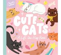 Cute Cats: A Lift the Flap Book (Christie Williams: Lift the Flap)