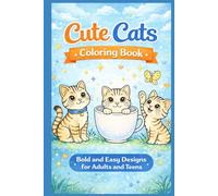 Cute Cats Coloring Book: Bold and Easy Designs for Adults and Teens