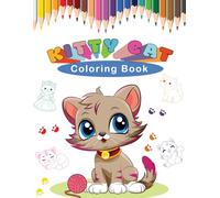 Cute Cats Coloring Book for Kids: 110 Big & Easy Coloring Pages of Adorable Kittens Playing, Sleeping, and Having Fun Adventures | Perfect Gift for Cat Lovers, Toddlers, and Kids Ages 4-8