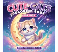 Cute Cats Coloring Book for Kids: Magical Kittens in a Fairytale World: 50 Adorable Illustrations - Easy and Fun Coloring Pages with Cute Cats, ... and Relaxing Designs (Kawaii Coloring World)