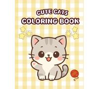 Cute cats colouring book: Fun & Adorable Cat Coloring Pages for Kids and Adults