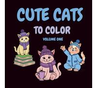 Cute Cats to Color (Cute Things to Color)