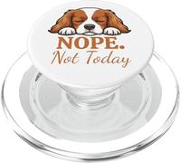 Cute Cavalier King Charles Spaniel Nope Not Today Funny PopSockets PopGrip for MagSafe