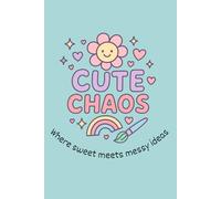 Cute Chaos: the Notebook: Color Turquoise