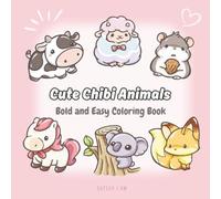 Cute Chibi Animals: Bold and Easy Coloring Book