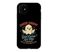 Cute Chick God Cares for Me Christian Faith Case for iPhone 11