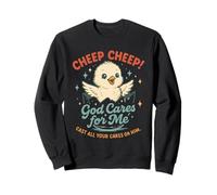 Cute Chick God Cares for Me Christian Faith Sweatshirt